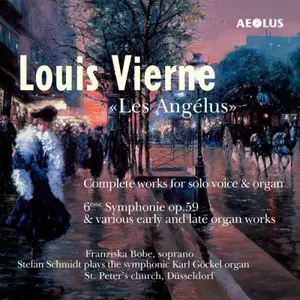 Stefan Schmidt - Louis Vierne: Les Angelus - Complete works for solo voice and organ (2026) [Official Digital Download 24/192]