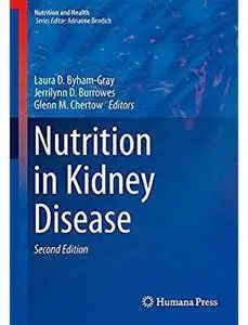 Nutrition in Kidney Disease (2nd edition) [Repost]