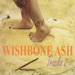 Wishbone Ash - Tracks 2 (2003)