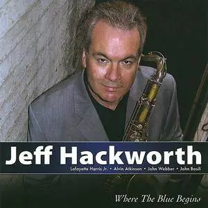 Jeff Hackworth - Where The Blue Begins (2008)