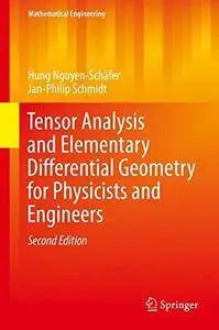 Tensor Analysis and Elementary Differential Geometry for Physicists and Engineers (Repost)