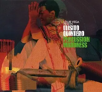 Luisito Quintero - Percussion Maddness (2006)