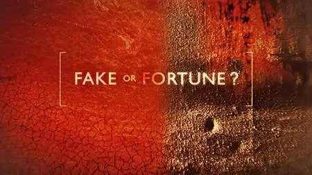 BBC - Fake or Fortune? A Double Whodunnit (2018)