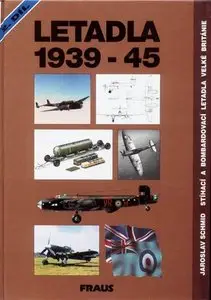 Letadla 1939-45. Stihaci A Bombardovaci Letadla Velke Britanie 2.Dil