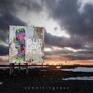 Our Lady Peace - Somethingness (2018)