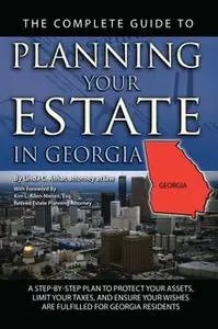 «The Complete Guide to Planning Your Estate in Georgia» by Linda Ashar