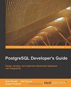 PostgreSQL Developer's Guide (Repost)