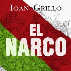 El Narco: The Bloody Rise of Mexican Drug Cartels [Audiobook]