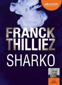 Franck Thilliez, "Sharko (Franck Sharko & Lucie Hennebelle 6)"