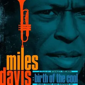 Miles Davis - Music From and Inspired by The Film Birth Of The Cool (Remastered) (2020)