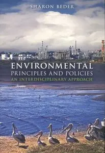 Environmental Principles and Policies: An Interdisciplinary Approach by Sharon Beder [Repost]