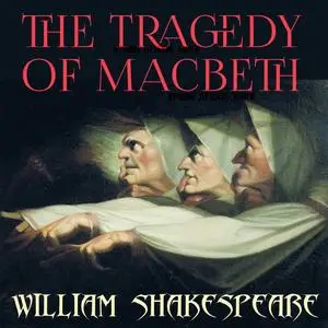 «The Tragedy of Macbeth» by William Shakespeare