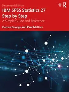 IBM SPSS Statistics 27 Step by Step: A Simple Guide and Reference