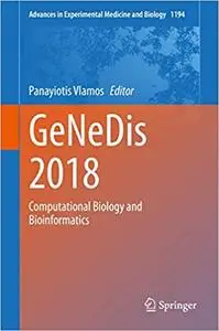 GeNeDis 2018: Computational Biology and Bioinformatics (Advances in Experimental Medicine and Biology