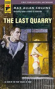 «The Last Quarry» by Max Allan Collins, Mickey Spillane