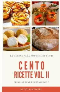 100 RICETTE Volume II