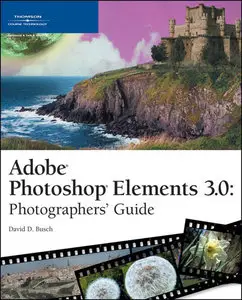 Adobe Photoshop Elements 3.0: Photographers' Guide (Repost)