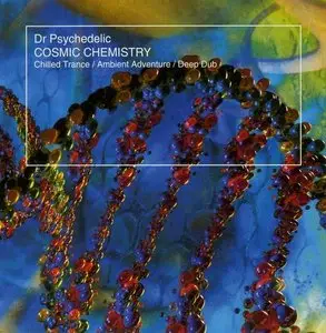 Dr Psychedelic - Cosmic Chemistry (1998)