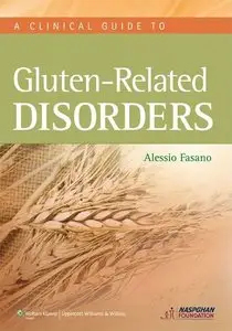 A Clinical Guide to Gluten-Related Disorders (Repost)