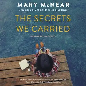 «The Secrets We Carried» by Mary McNear