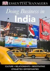 DK Essential Managers: Doing Business in India