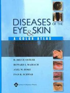 Diseases of the Eye and Skin: A Color Atlas