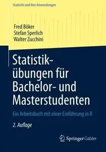 Statistikübungen für Bachelor- und Masterstudenten: Ein Arbeitsbuch mit Einer Einführung in R (Repost)