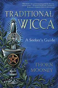 Traditional Wicca: A Seeker's Guide