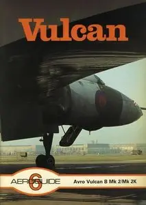 Avro Vulcan B Mk 2 / Mk 2K (Aeroguide 6) (Repost)