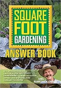 Square Foot Gardening Answer Book