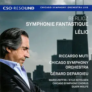 Riccardo Muti, Chicago SO, Soloists - Hector Berlioz: Symphonie fantastique & Lelio, ou le Retour a la Vie (2015) 2CDs