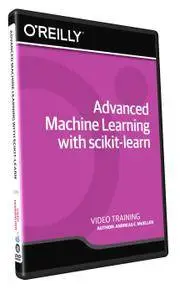 Advanced Machine Learning with scikit-learn Training Video [Repost]