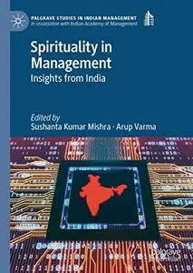 Spirituality in Management: Insights from India (Repost)