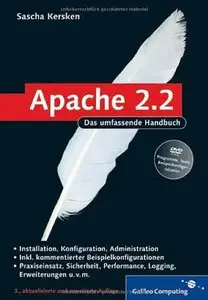 Apache 2: Skalierung, Performance-Tuning, CGI, SSI, Authentifizierung, Sicherheit, VMware Re: Das umfassende Handbuch (repost)