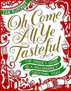 «Oh Come All Ye Tasteful» by Ian Flitcroft