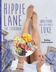 Hippie Lane: The Cookbook