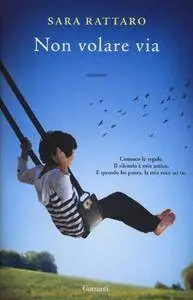 Sara Rattaro - Non volare via (Repost)
