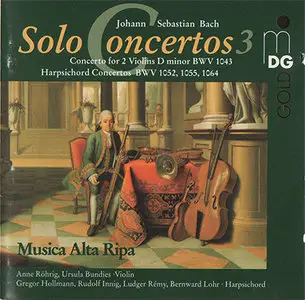 Johann Sebastian Bach - Musica Alta Ripa - Solo Concertos Vol. 1-4 (1996-1999, MDG # 309 0681/4-2) [combined RE-UP]
