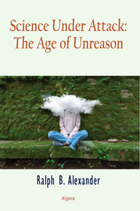Science Under Attack : The Age of Unreason
