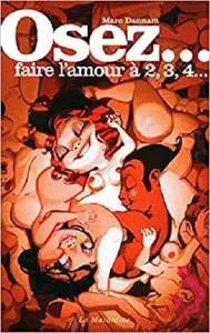 Osez faire l'amour à 2, 3, 4... (French Edition)