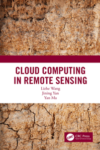 Cloud Computing in Remote Sensing Cloud Computing in Remote Sensing
