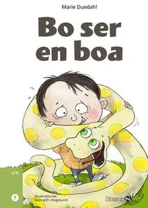 «Bo ser en boa» by Marie Duedahl