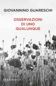 Giovannino Guareschi - Osservazioni di uno qualunque