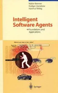 Intelligent Software Agents: Foundations and Applications