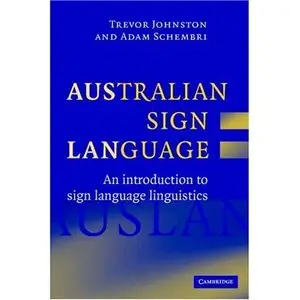 Australian Sign Language (Auslan): An introduction to sign language linguistics (Repost)