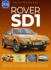 Best of British Leyland - Issue 2 - Rover SD1 - 27 August 2021