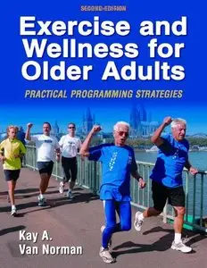 Exercise and Wellness for Older Adults [Repost]