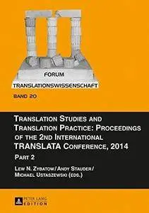 Translation Studies and Translation Practice : Part 2