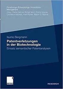 Patentverletzungen in der Biotechnologie: Einsatz semantischer Patentanalysen (Repost)
