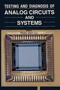 Testing and Diagnosis of Analog Circuits and Systems